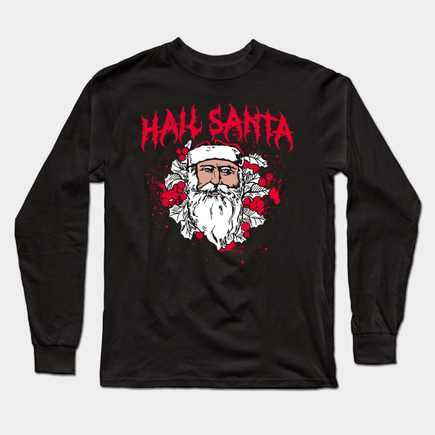 Hail Santa Long Sleeve T-Shirt by TrikoCraft